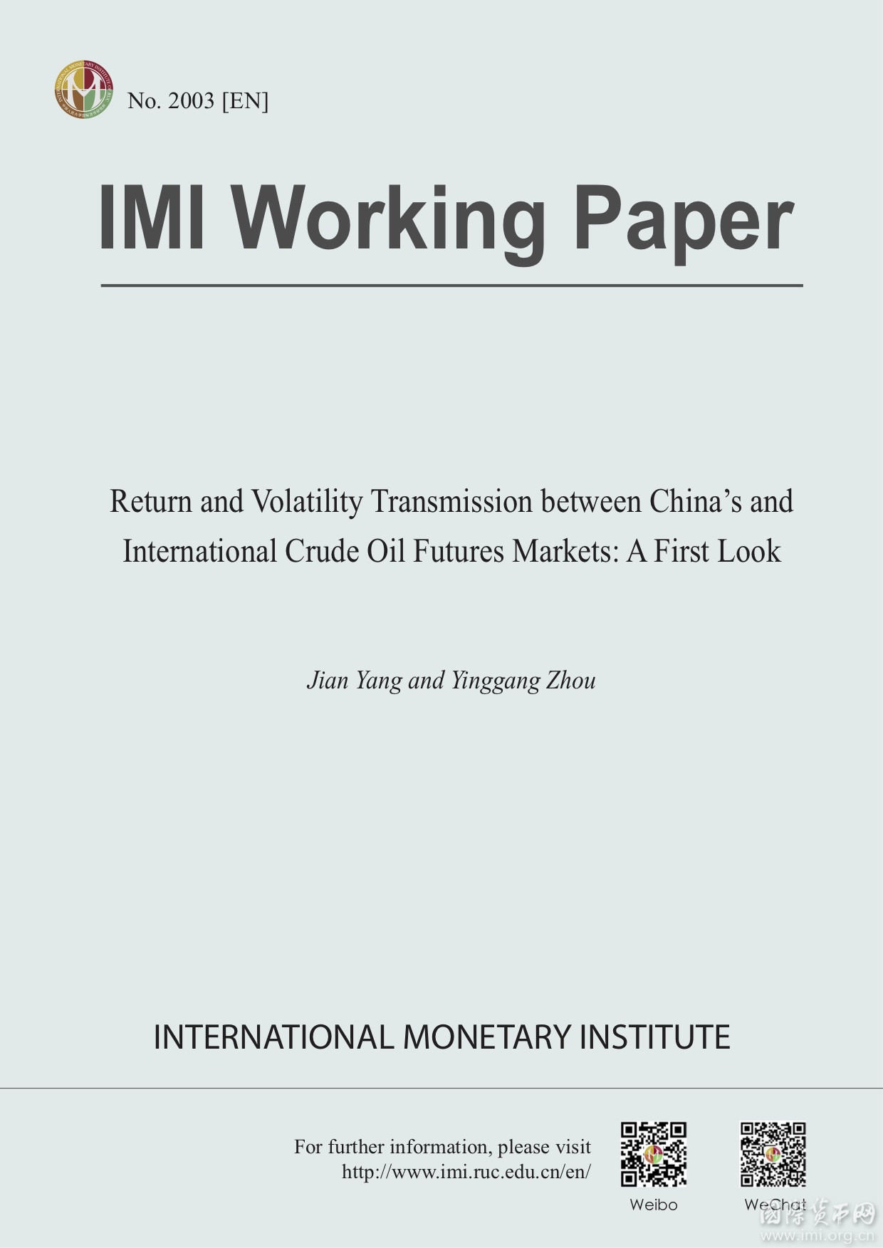 【IMIWorkingPaperNo.2003[EN]】ReturnandVolatilityTransmissionbetweenChina’sandInternationalCrudeOilFuturesMarkets:AFirstLook