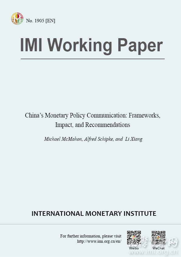 【IMIWorkingPaperNo.1905[EN]】China’sMonetaryPolicyCommunication:Frameworks,Impact,andRecommendations