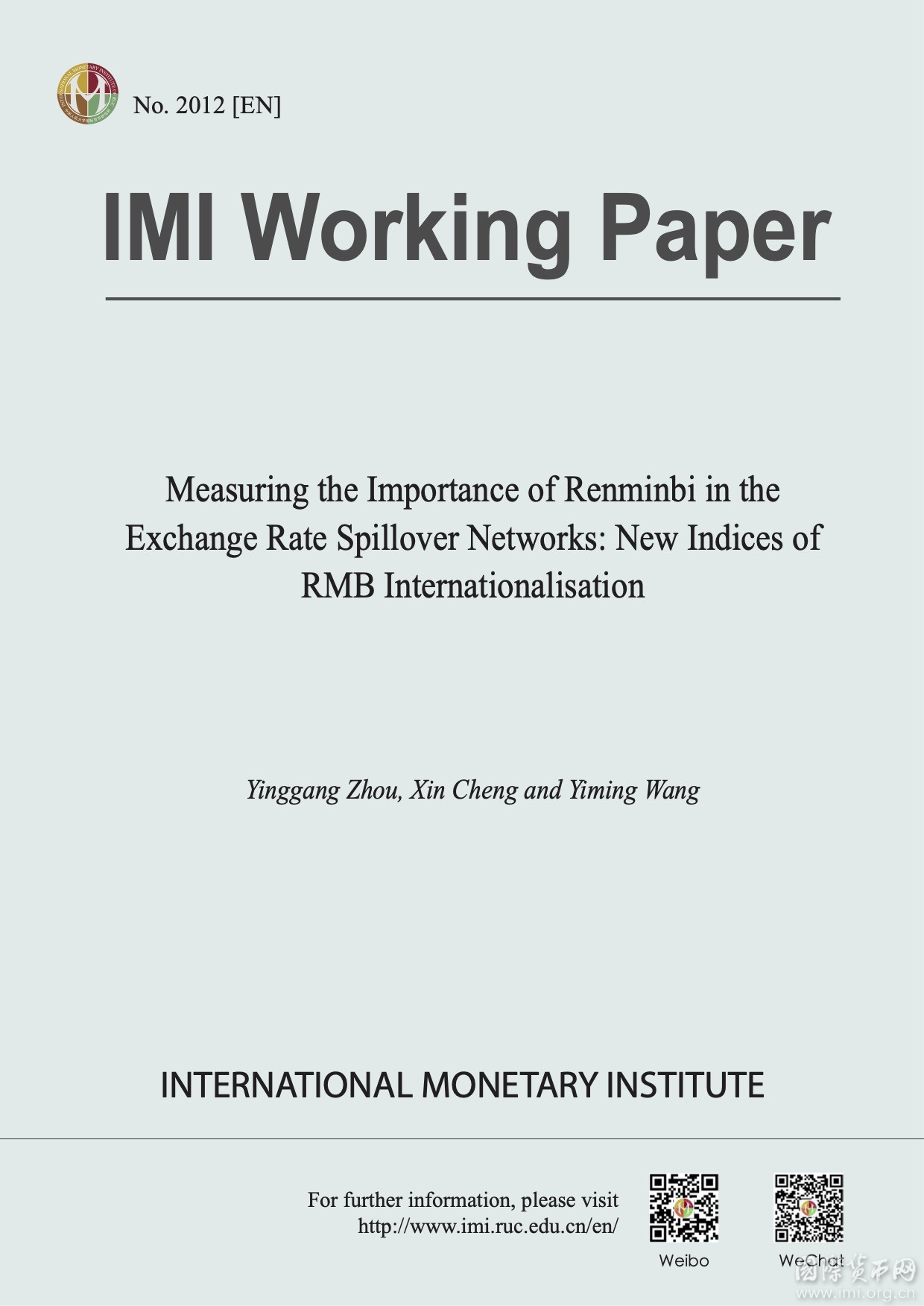 【IMIWorkingPaperNo.2012[EN]】MeasuringtheImportanceofRenminbiintheExchangeRateSpilloverNetworks:NewIndicesofRMBInternationalisation