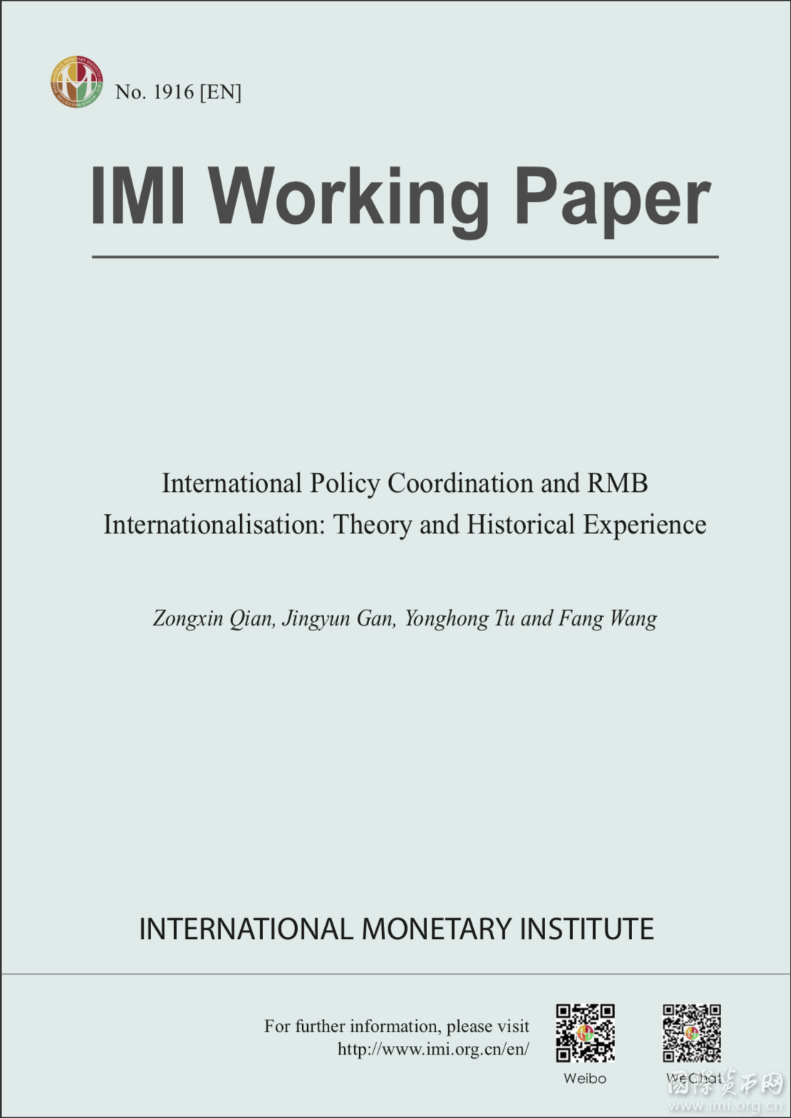 【IMIWorkingPaperNo.1916[EN]】InternationalPolicyCoordinationandRMBInternationalisation:TheoryandHistoricalExperience